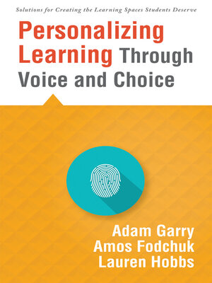 cover image of Personalizing Learning Through Voice and Choice